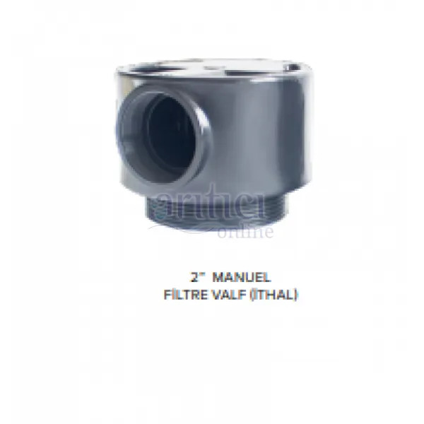 2” Manuel Valf (İthal)